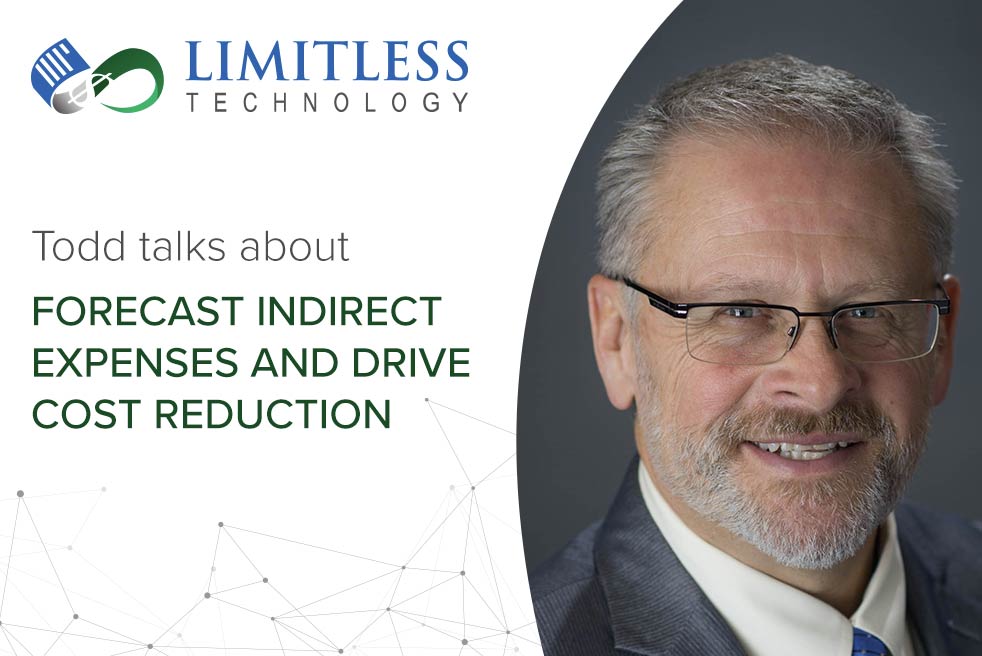 Forecast Indirect Expenses and Drive Cost Reduction – Limitless Technology